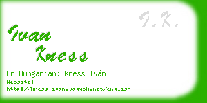ivan kness business card